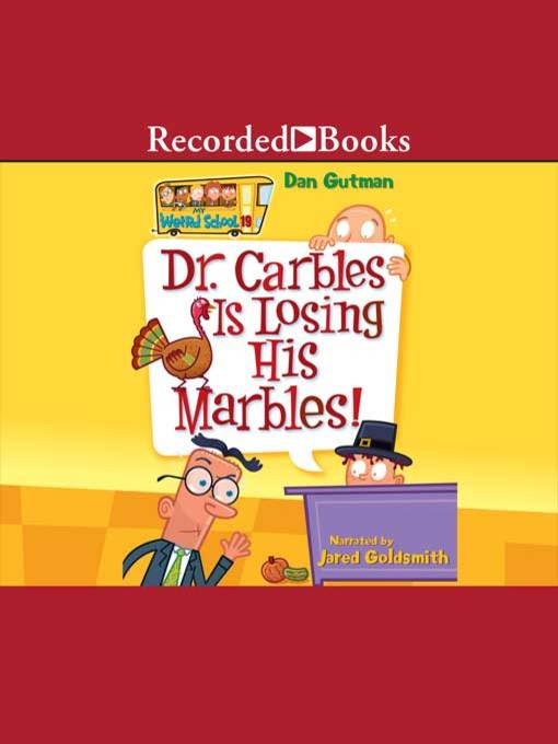 Title details for Dr. Carbles is Losing His Marbles! by Dan Gutman - Wait list